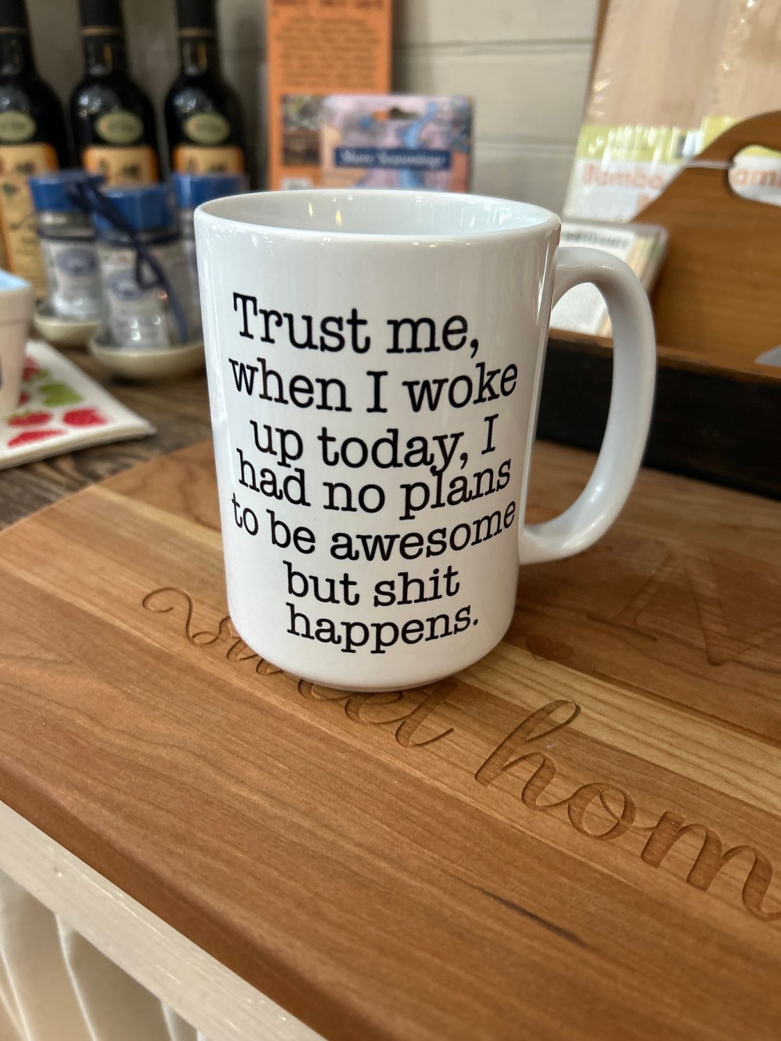 Trust Me Shit Happens Mug