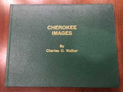 "Cherokee Images" by Charles O. Walker