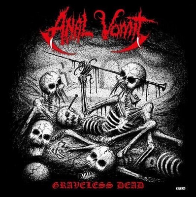 ANAL VOMIT - Graveless Dead 7“EP