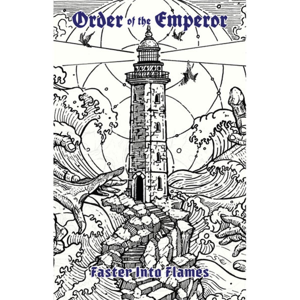 ORDER OF THE EMPEROR - Faster into flames MC