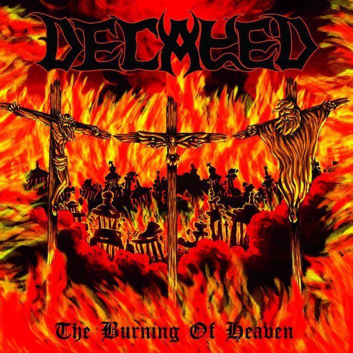 DECAYED - The burning of Heaven CD