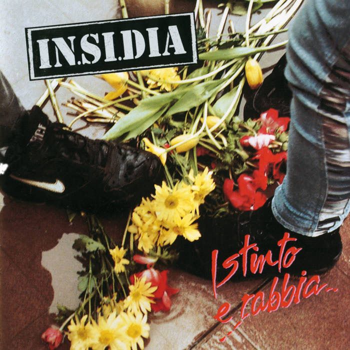 IN.SI.DIA - Istinto e rabbia LP