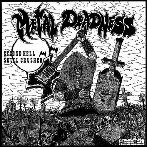 SKULL CRUSHER / SECOND HELL - Metal Deadness LP