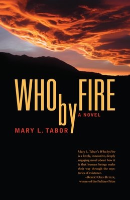 Who by Fire by Mary L. Tabor