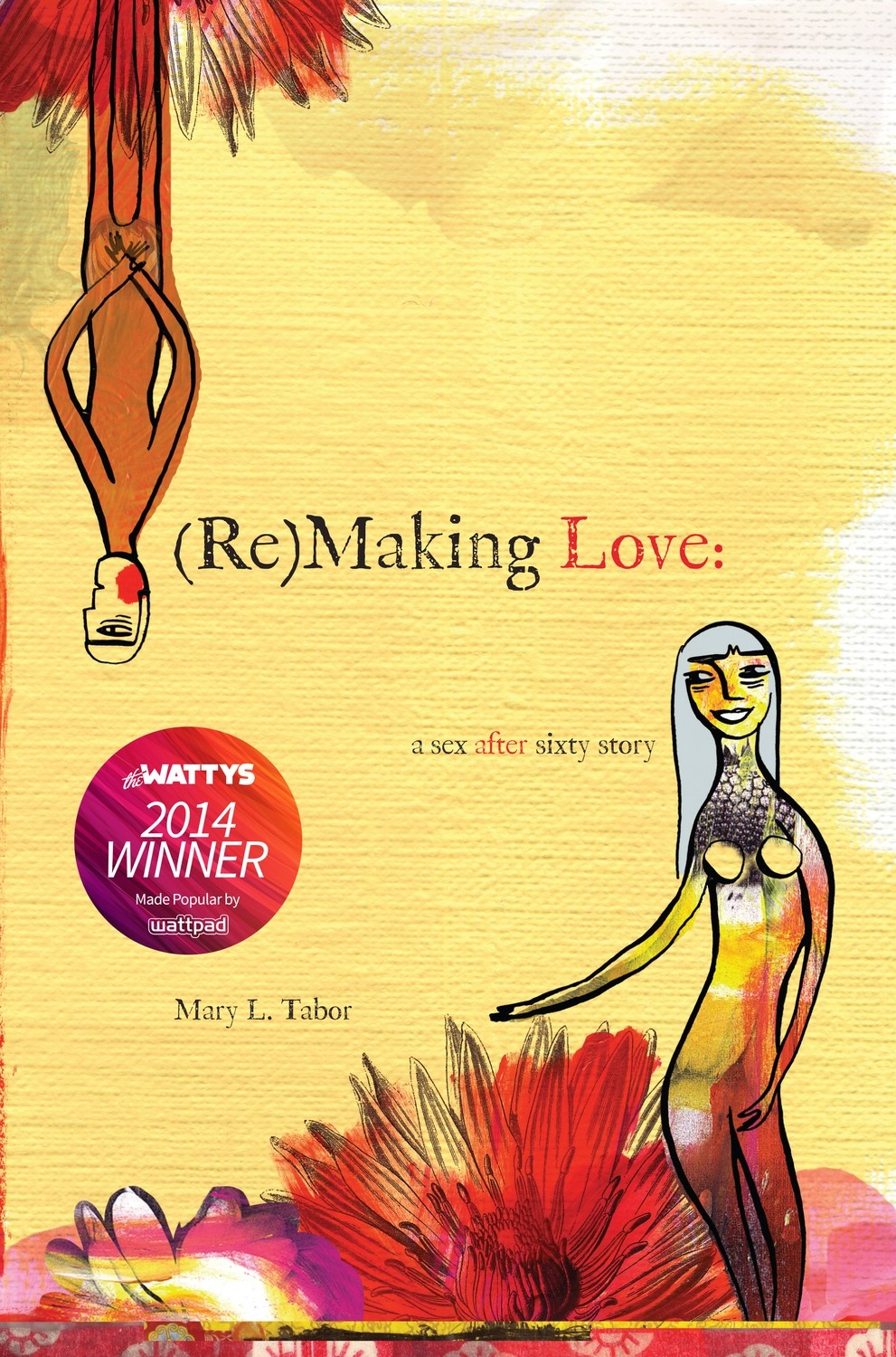 (Re)MAKING LOVE: Sex After Sixty