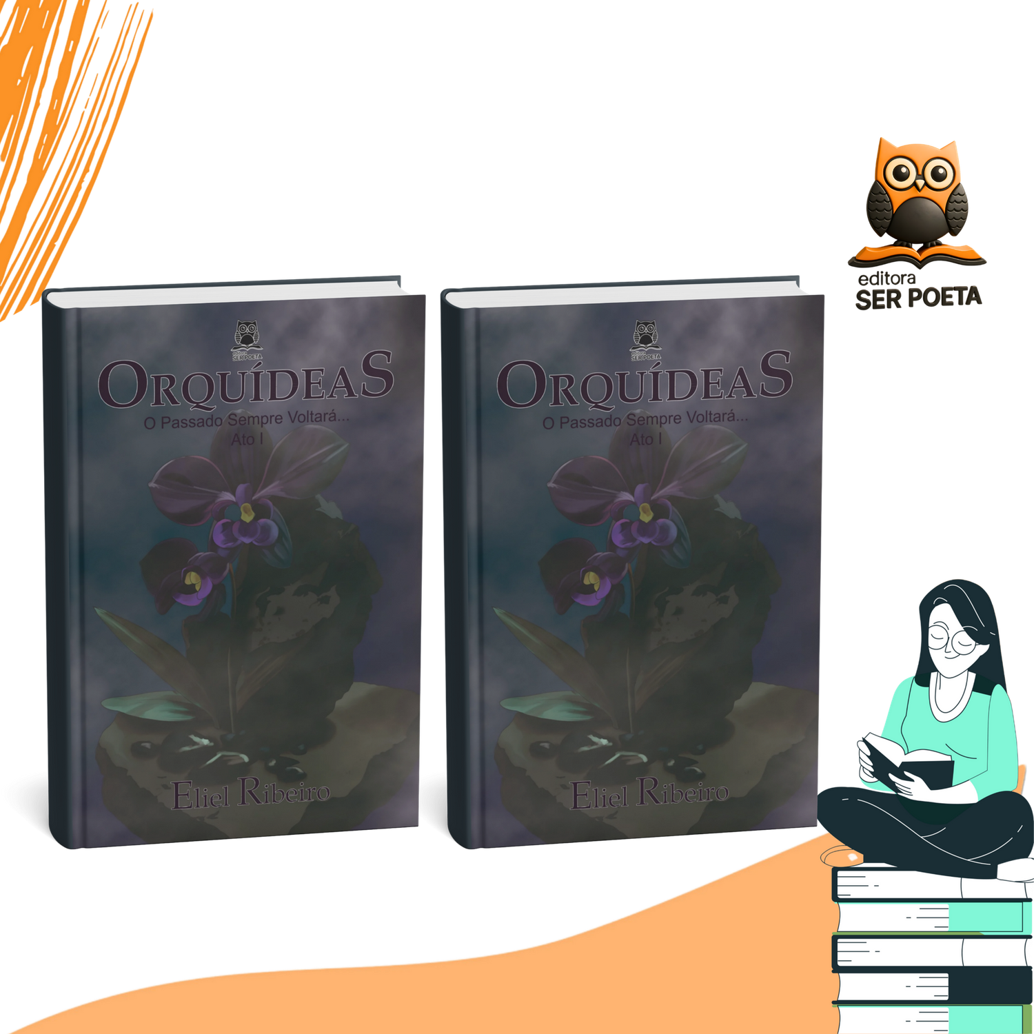 Pré-venda: Em Orquídeas — O Passado Sempre Voltará (Ato I) Pré-venda: Em Orquídeas — O Passado Sempre Voltará (Ato I)