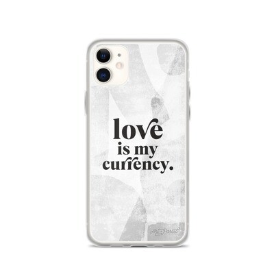 Love is My Currency | iPhone Case