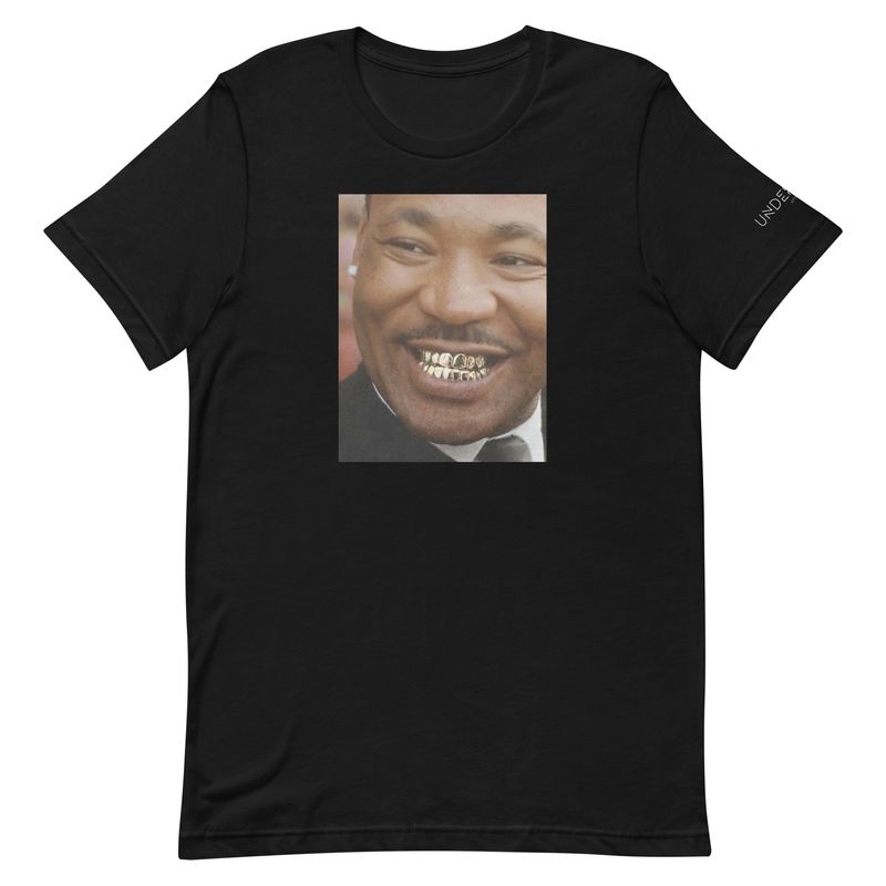 MLK GOLD GRILL Unisex t-shirt