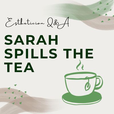 Sarah Spills the Tea Q & A Class
