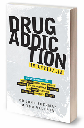 'Drug Addiction in Australia' by John Sherman and Tom Valenta