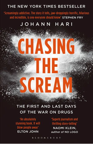 &#39;Chasing the Scream&#39; by Johann Hari