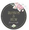 Blossom & Brew Florist / Coffee Shop