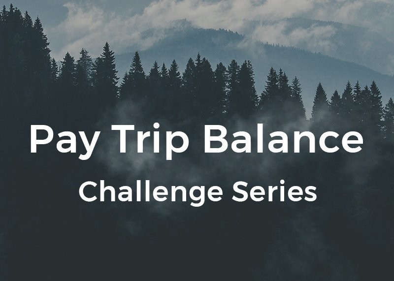Pay Trip Balance - Challenge Series