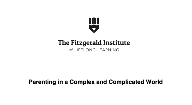 Parenting in a Complex and Complicated World