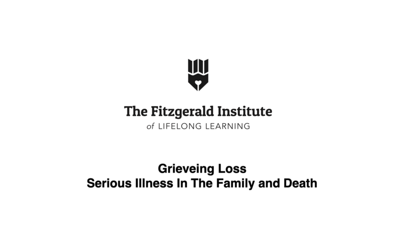 Grieveing Loss: Serious Illness In The Family and Death