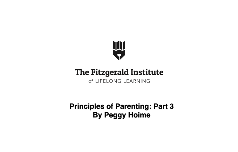 Principles of Parenting (Part 3) Presented by Peggy Hoime