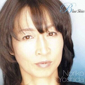 Blue Skies 吉田紀子