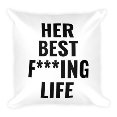 Her Best F***ing Pillow