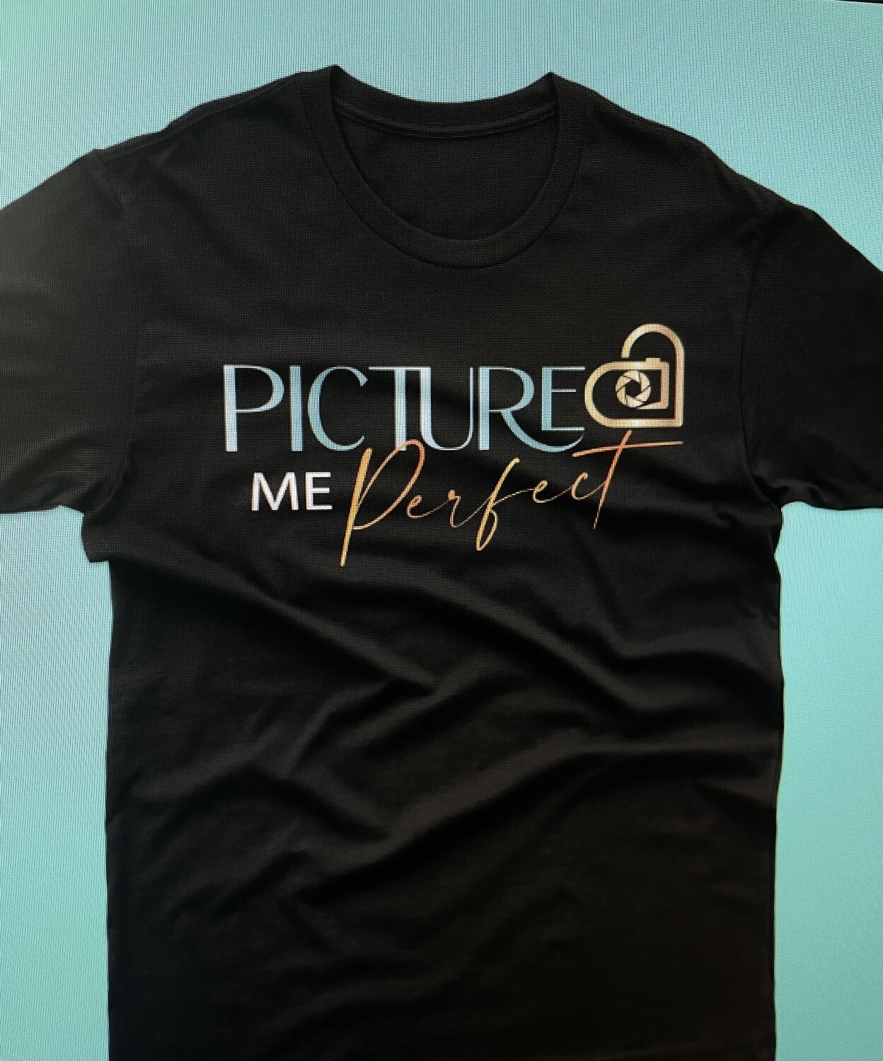 Picture Me Perfect T-shirt