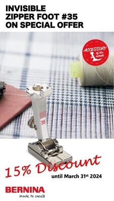 #35 Invisible Zipper Foot (older models) - Bernina - Save 15% - Foot of the Month