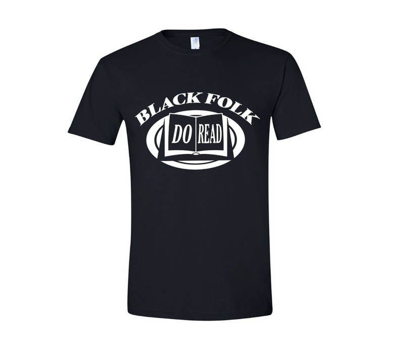Black Folk Do Read T-Shirt