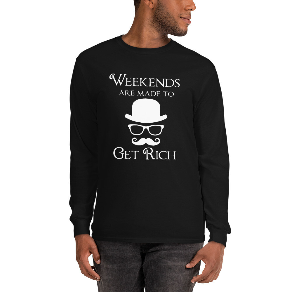 Weekends Are Made to Get Rich (Male-Long Sleeve T-Shirt), Color: Black, Size: S