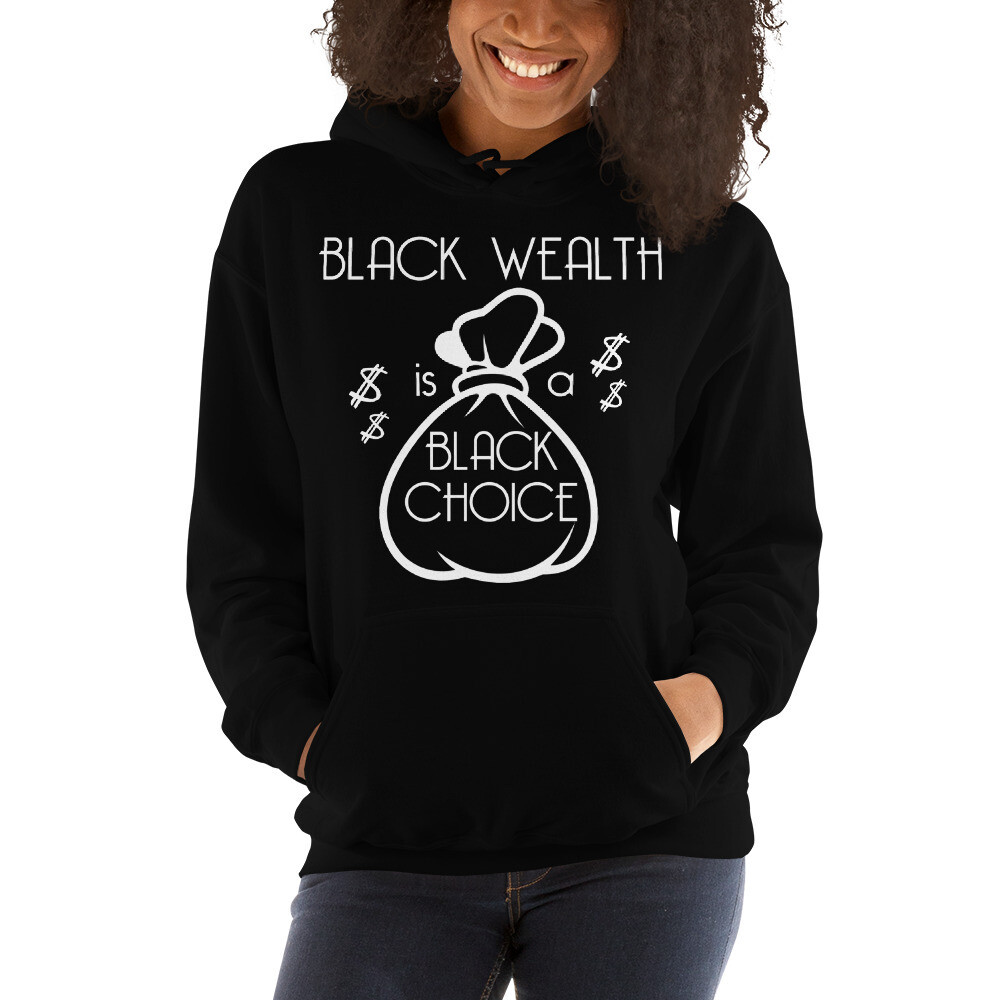 Black Wealth is a Black Choice (Unisex Hoodie), Color: Black, Size: S