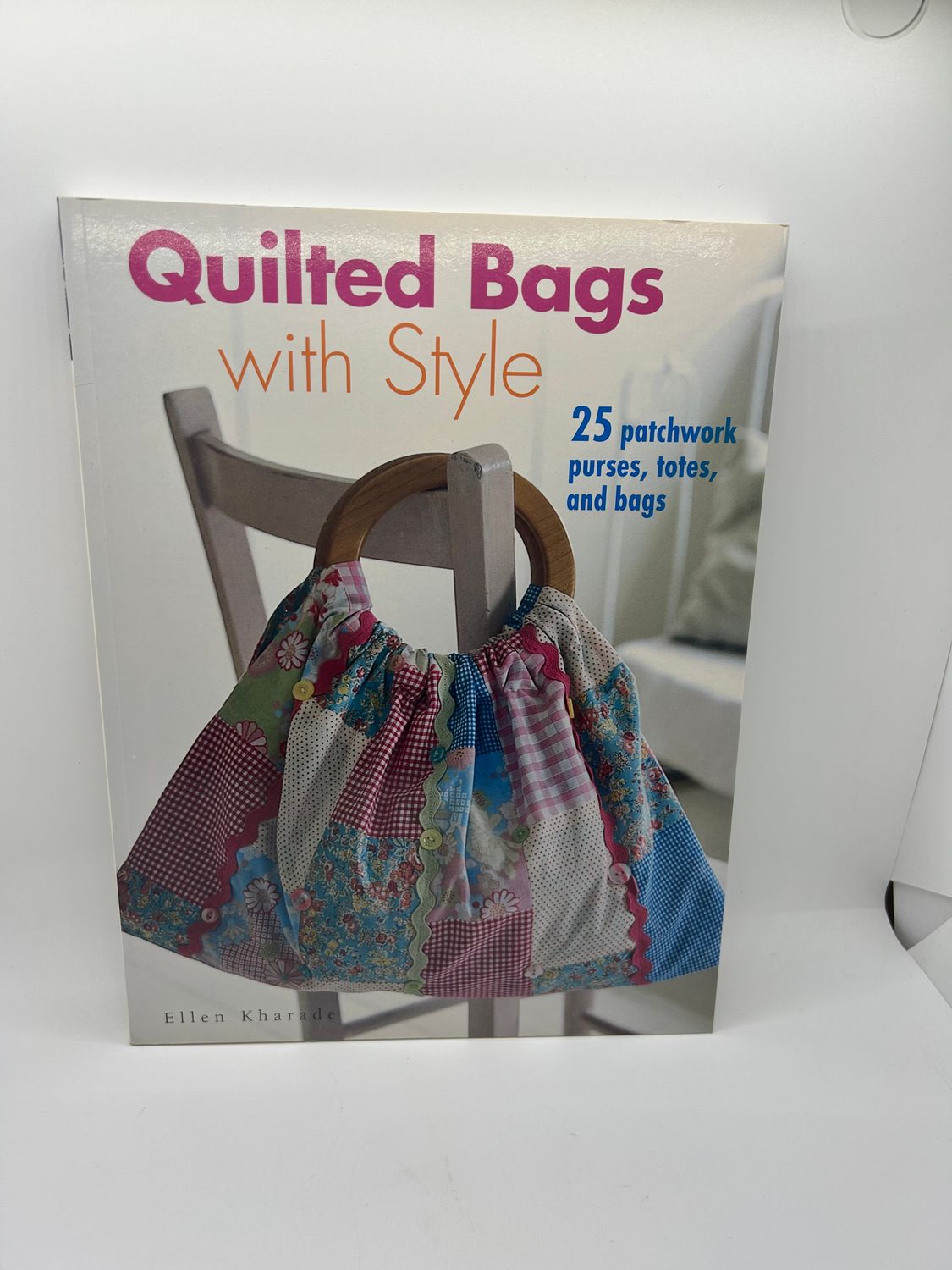 &#39;Quilted Bags with Style&#39; by Ellen Kharade