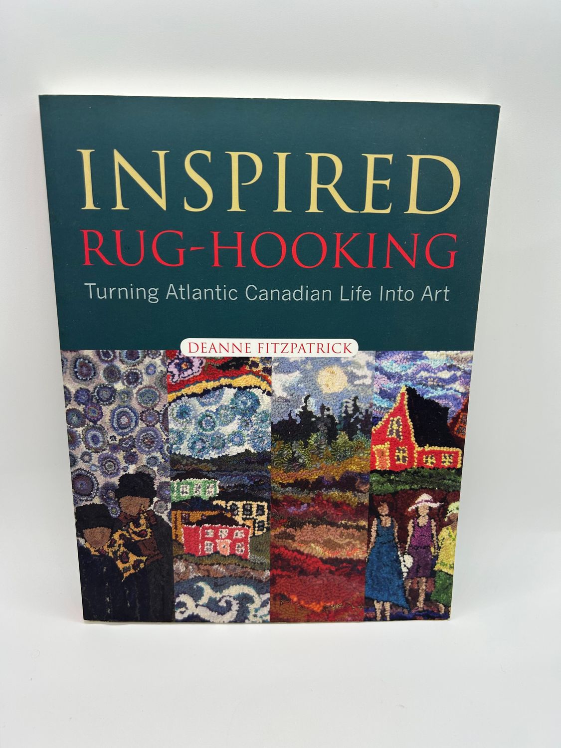 &#39;Inspired Rug Hooking&#39; by Deanne Fitzpatrick