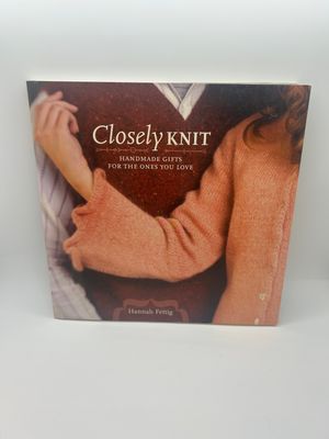 &#39;Closely Knit: Handmade Gifts for the Ones You Love&#39; by Hannah Fettig