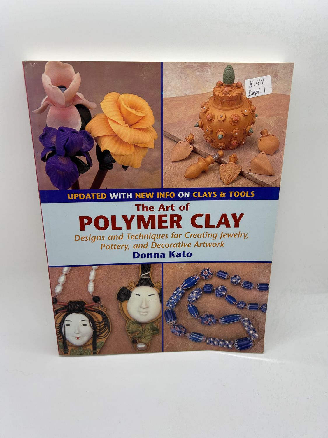 The Art of Polymer Clay by Donna Kato