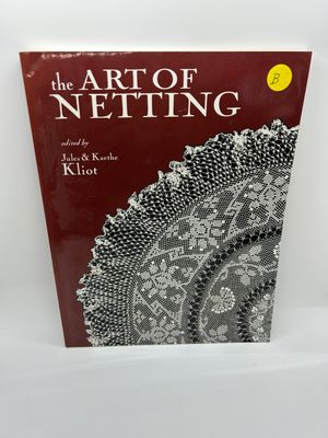 &#39;The Art of Netting&#39; edited by Jules &amp; Kaethe Kliot
