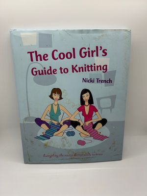 &#39;The Cool Girls Guide to Knitting&#39; by Nicki Trench