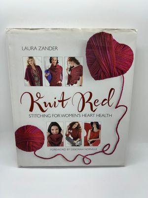 &#39;Knit Red: Stitching for Women&#39;s Heart Health&#39; by Laura Zander