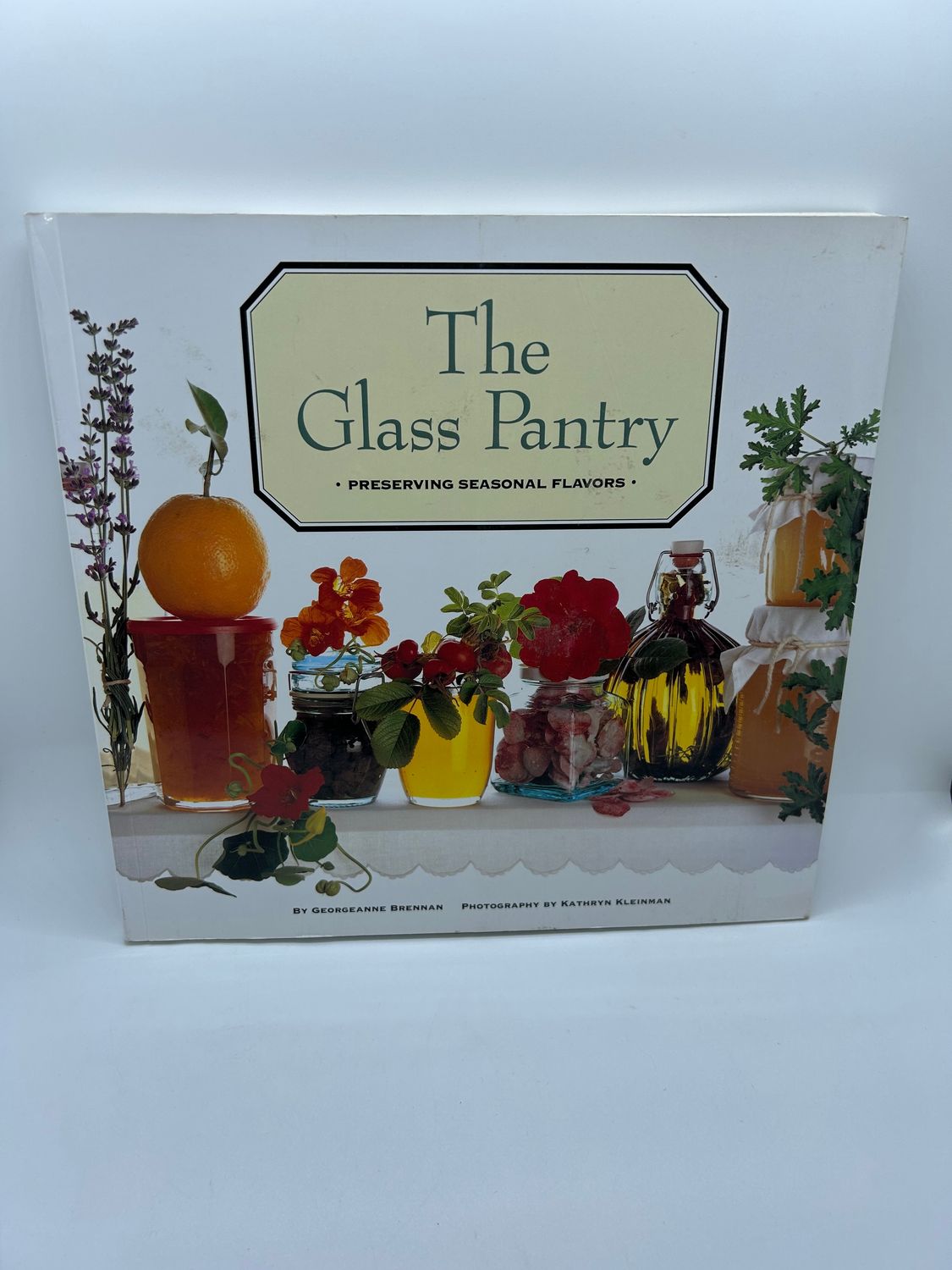 &#39;The Glass Pantry: Preserving Seasonal Flavors&#39; by Georgeanne Brennan