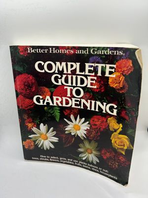 Better Homes and Gardens &#39;Complete Guide to Gardening&#39;