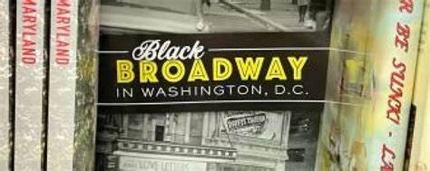 Black Broadway in Washington DC
