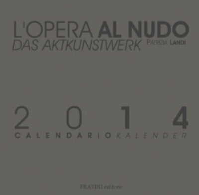L'OPERA AL NUDO. Calendario d'arte 2014