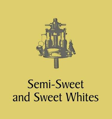 Semi-Sweet and Sweet Whites