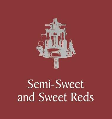 Semi-Sweet and Sweet Reds