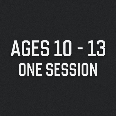 One Session Ages 10-13