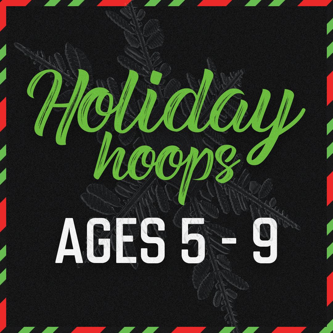 Holiday Hoops Ages 5-9