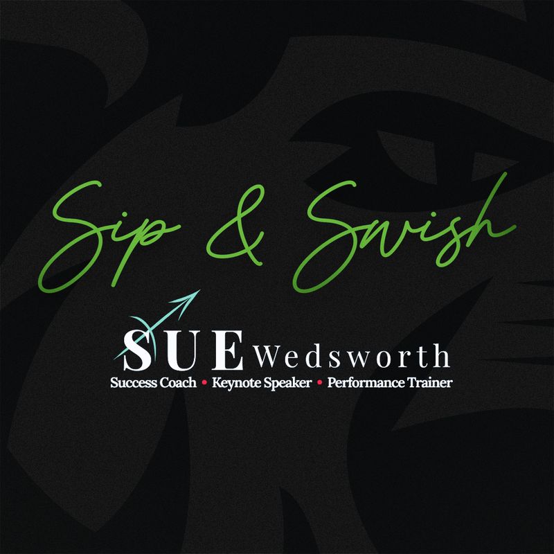Sip & Swish - June 17th