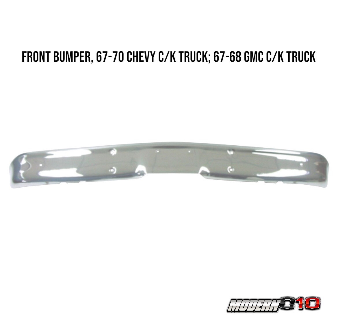 1967-1970 Chevy C/K Truck; 1967-1968 GMC C/K Truck, Front Bumper