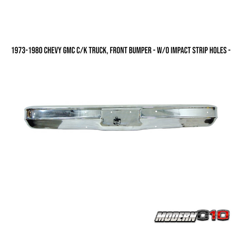 1973-1980 Chevy GMC C/K Truck, Front Bumper - w/o Impact Strip Holes -