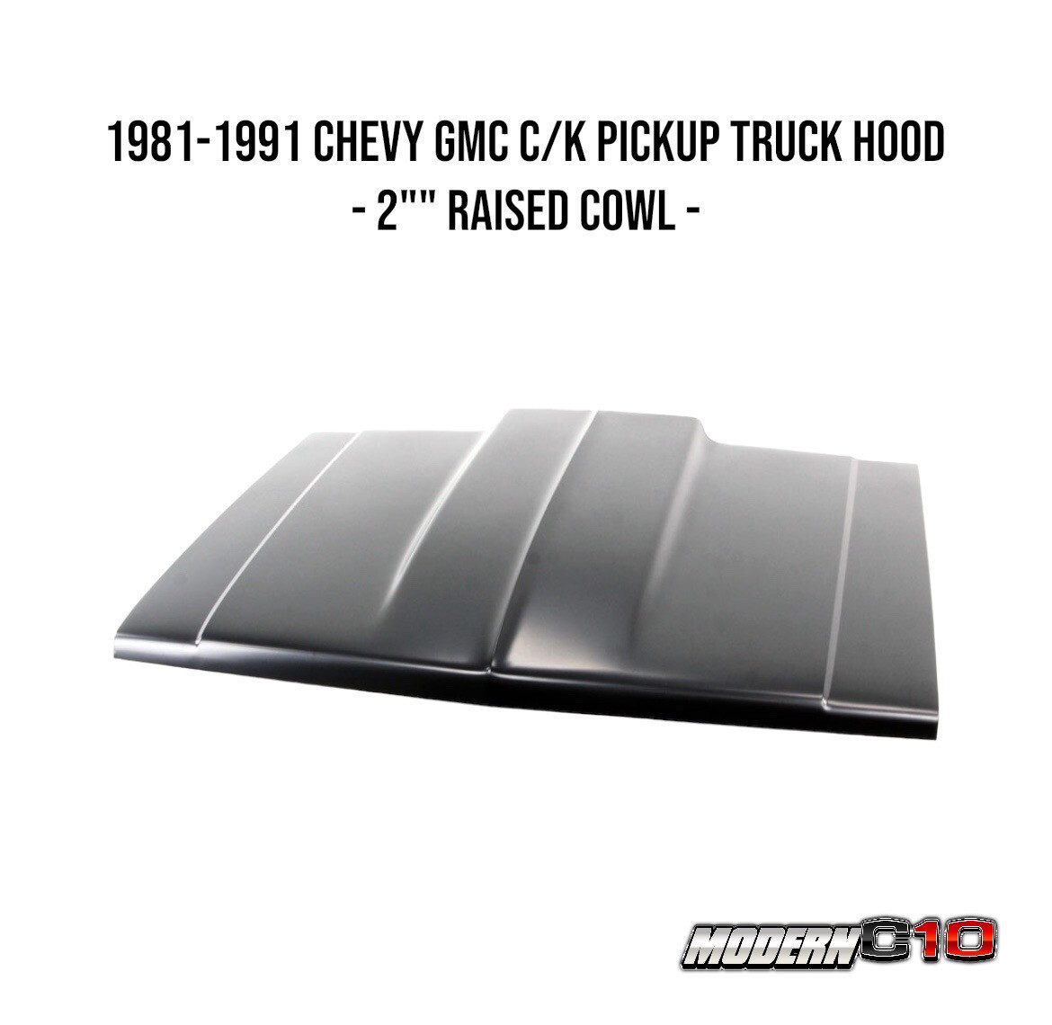 1981-1991 Chevy GMC C/K Pickup Truck Hood - 2"" Raised Cowl -