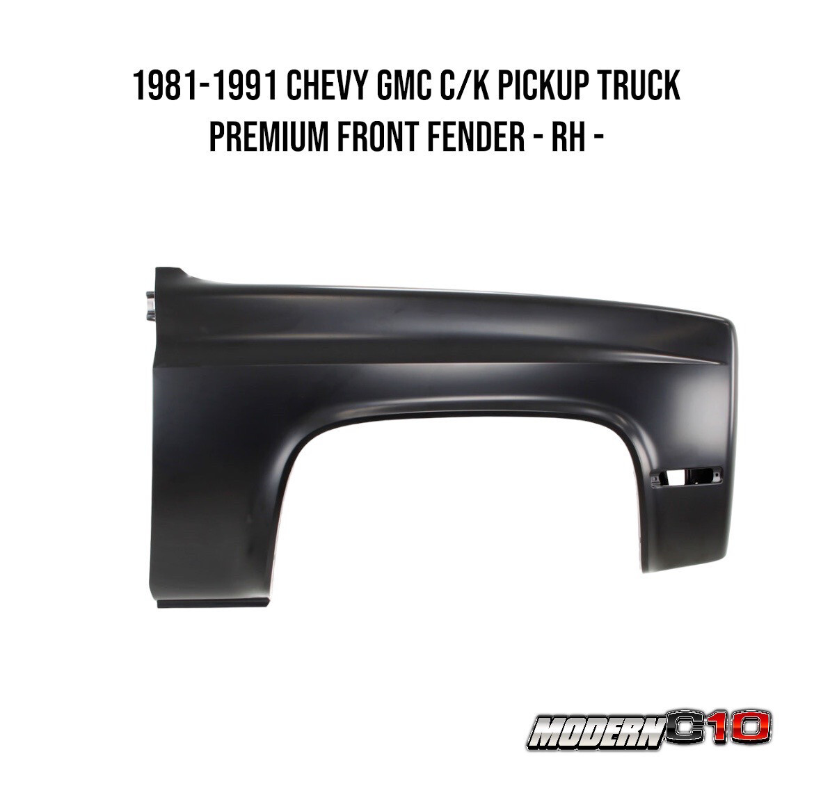 1981-1991 Chevy GMC C/K Pickup Truck Premium Front Fender - RH -
