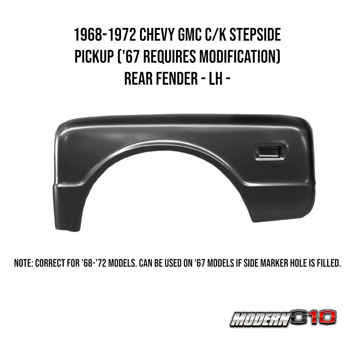 1968-1972 Chevy GMC C/K Stepside Pickup ('67 Requires Modification) Rear Fender - LH -