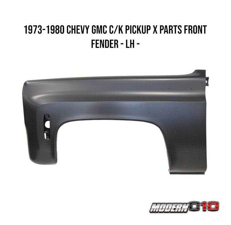 1973-1980 Chevy GMC C/K Pickup X Parts Front Fender - LH -