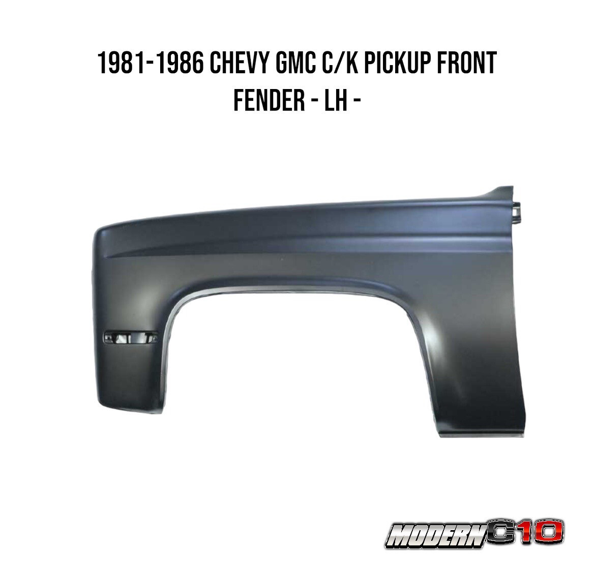 1981-1986 Chevy GMC C/K Pickup Front Fender - LH -